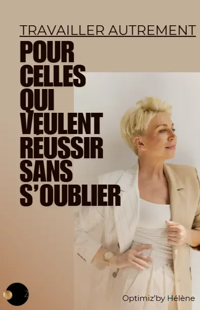 Couverture d’e-book « Travailler autrement — pour celles qui veulent réussir sans s’oublier », portrait d’une femme blonde en blazer beige, design noir/beige avec logo OPTIMIZ